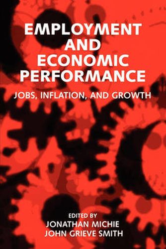 Cover image for Employment and Economic Performance: Jobs, Inflation, and Growth