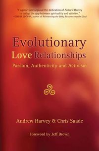 Cover image for Evolutionary Love Relationships: Passion, Authenticity and Activism