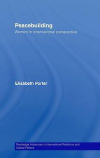 Cover image for Peacebuilding: Women in International Perspective