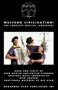 Cover image for Western Civilization! the Complete Musical (Abridged)