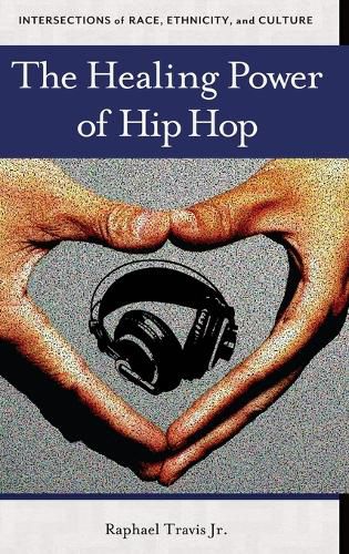 Cover image for The Healing Power of Hip Hop