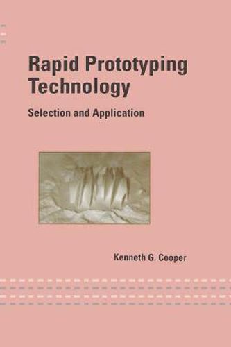 Cover image for Rapid Prototyping Technology: Selection and Application