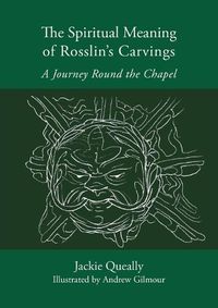 Cover image for The Spiritual Meaning of Rosslyn's Carvings