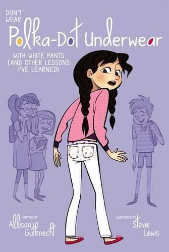 Cover image for Don't Wear Polka-Dot Underwear with White Pants: (And Other Lessons I've Learned)