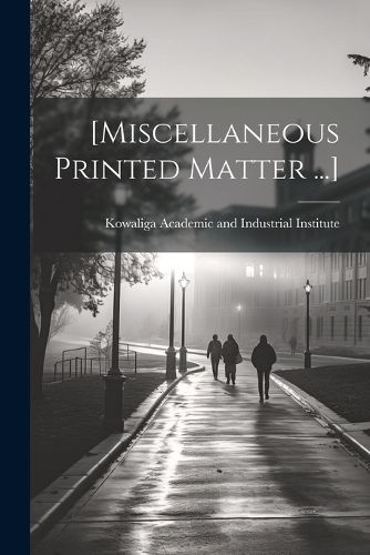 Cover image for [Miscellaneous Printed Matter ...]