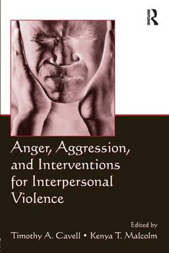 Cover image for Anger, Aggression, and Interventions for Interpersonal Violence