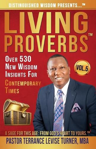 Cover image for Distinguished Wisdom Presents . . . Living Proverbs-Vol.5: Over 530 New Wisdom Insights For Contemporary Times