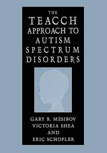 Cover image for The TEACCH Approach to Autism Spectrum Disorders