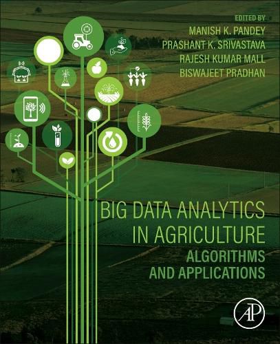 Cover image for Big Data Analytics in Agriculture: Algorithms and Applications