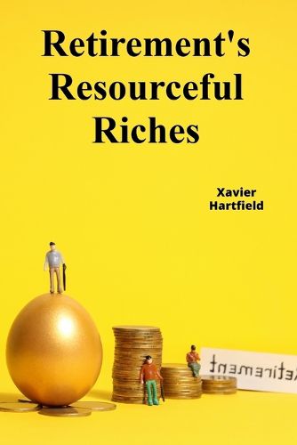 Cover image for Retirement's Resourceful Riches