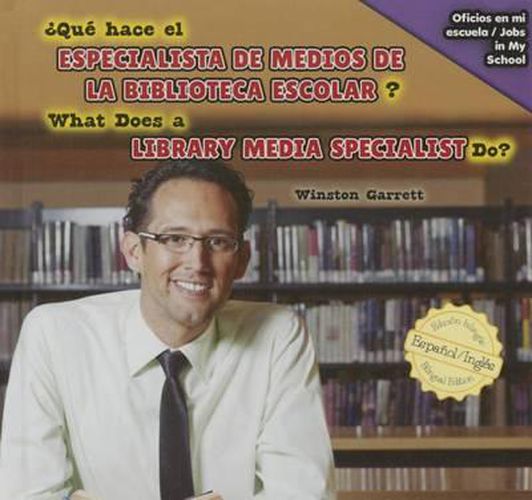 Cover image for ?Que Hace El Especialista de Medios de la Biblioteca Escolar? / What Does a Library Media Specialist Do?