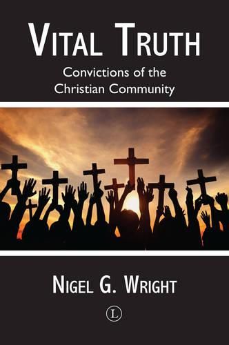 Cover image for Vital Truth: Convictions of the Christian Community