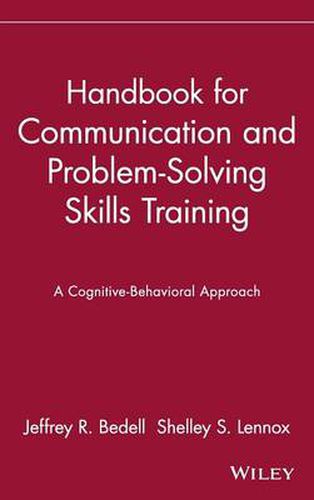 Cover image for Handbook for Communication and Problem-solving Skills Training: A Cognitive-behavioral Approach