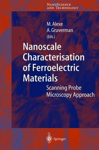 Cover image for Nanoscale Characterisation of Ferroelectric Materials: Scanning Probe Microscopy Approach