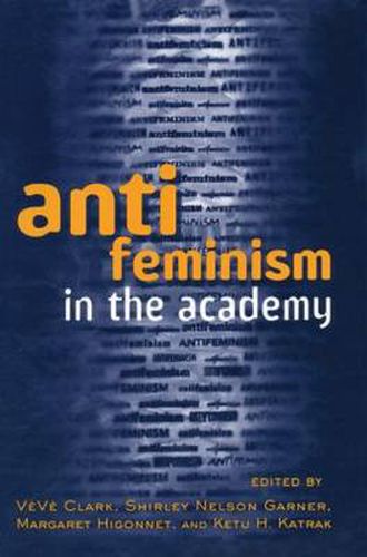 Cover image for Antifeminism in the Academy