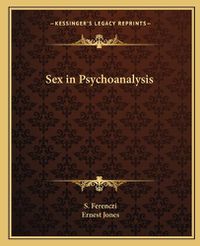 Cover image for Sex in Psychoanalysis