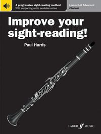 Cover image for Improve Your Sight-Reading! Clarinet, Levels 6-8 (Advanced): A Progressive Sight-Reading Method, Book & Online Audio