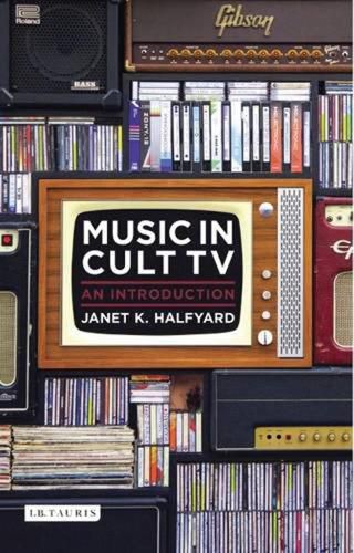 Cover image for Sounds of Fear and Wonder: Music in Cult TV