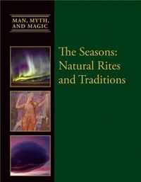 Cover image for The Seasons: Natural Rites and Traditions