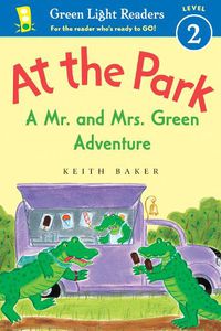 Cover image for At the Park: A Mr. and Mrs. Green Adventure - GLR Level 2