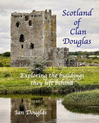 Cover image for Scotland of Clan Douglas