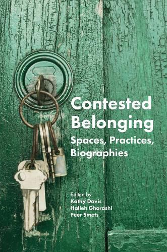 Cover image for Contested Belonging: Spaces, Practices, Biographies