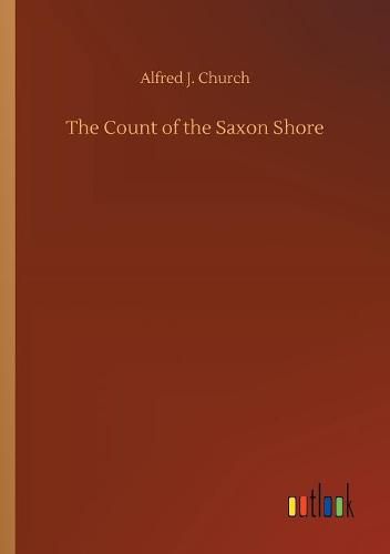 The Count of the Saxon Shore