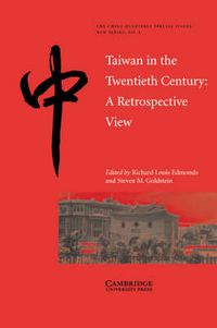 Cover image for Taiwan in the Twentieth Century: A Retrospective View