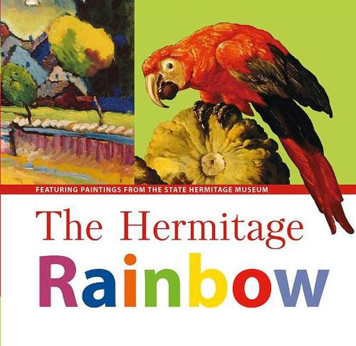 Cover image for Hermitage Rainbow: Featuring Paintings from the State Hermitage Museum