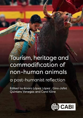 Tourism, Heritage and Commodification of Non-human Animals