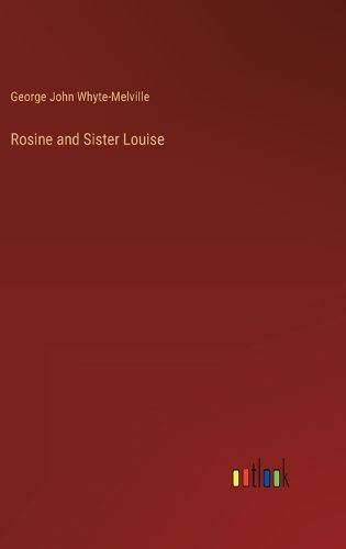 Rosine and Sister Louise