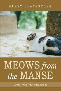 Cover image for Meows from the Manse: Purrs from the Parsonage