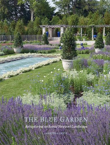 Cover image for Blue Garden: Recapturing an Iconic Newport Landscape