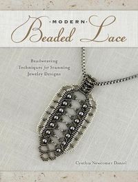 Cover image for Modern Beaded Lace: Beadweaving Techniques for Stunning Jewelry Designs