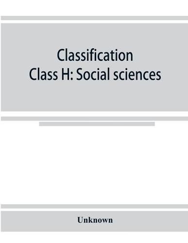 Cover image for Classification. Class H: Social sciences