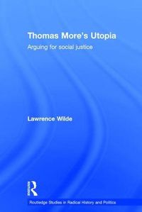 Cover image for Thomas More's Utopia: Arguing for Social Justice