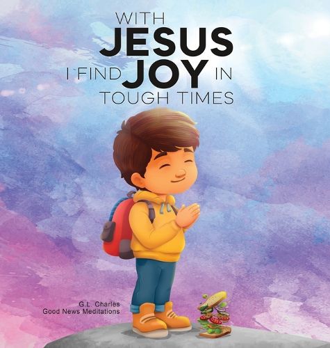 Cover image for With Jesus I Find Joy in Tough Times