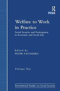 Cover image for Welfare to Work in Practice: Social Security and Participation in Economic and Social Life