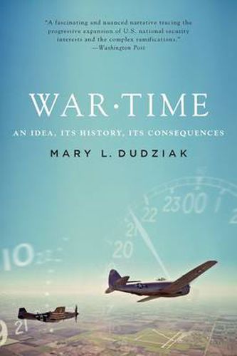 Cover image for War Time: An Idea, Its History, Its Consequences