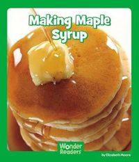 Cover image for Making Maple Syrup