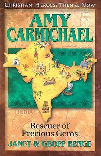 Amy Carmichael: Rescuers of Precious Gems