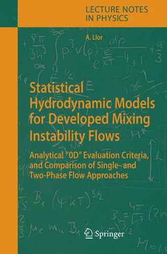 Cover image for Statistical Hydrodynamic Models for Developed Mixing Instability Flows: Analytical  0D  Evaluation Criteria, and Comparison of Single-and Two-Phase Flow Approaches