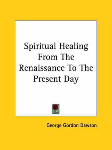 Cover image for Spiritual Healing from the Renaissance to the Present Day