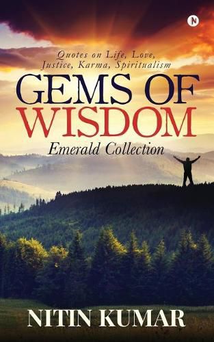 Cover image for Gems of Wisdom: Quotes on Life, Love, Justice, Karma, Spiritualism