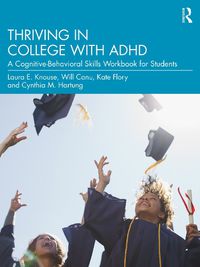 Cover image for Thriving in College with ADHD