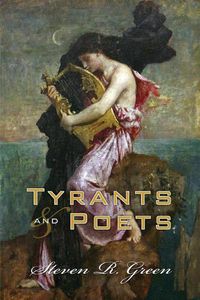 Cover image for Tyrants and Poets: The Legend of Sappho