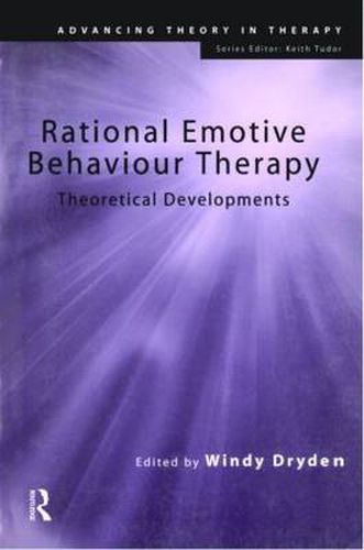 Cover image for Rational Emotive Behaviour Therapy: Theoretical Developments