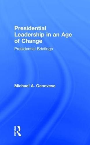 Cover image for Presidential Leadership in an Age of Change