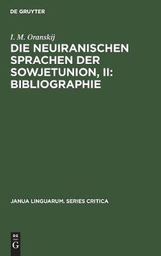 Cover image for Die neuiranischen Sprachen der Sowjetunion, II: Bibliographie