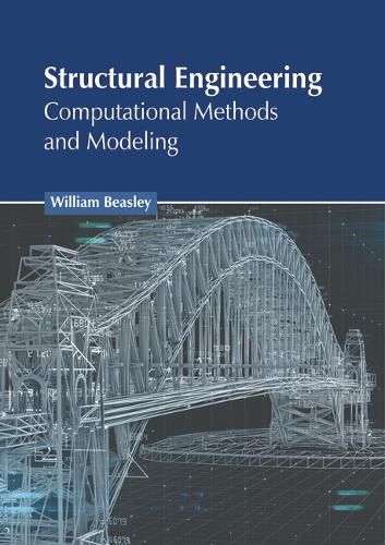 Cover image for Structural Engineering: Computational Methods and Modeling